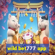 wild bet777 app